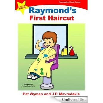Raymond's First Haircut (I am a STAR Personalized Book Series 1) (English Edition) [Kindle-editie]