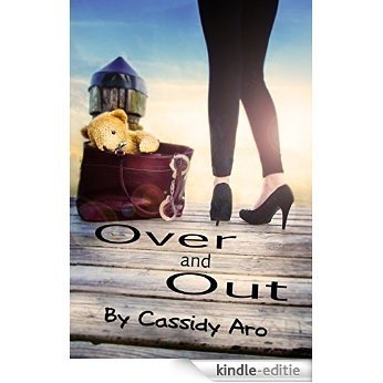 Over and Out (English Edition) [Kindle-editie]