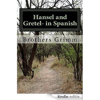 Hansel and Gretel- in Spanish (English Edition) [Kindle-editie]