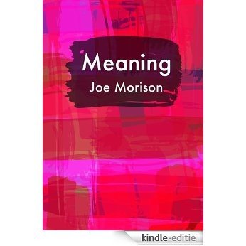 Meaning (English Edition) [Kindle-editie]