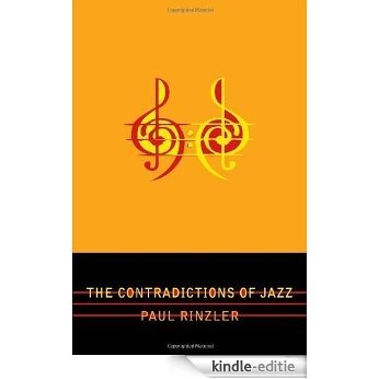 The Contradictions of Jazz (Studies in Jazz) [Kindle-editie]
