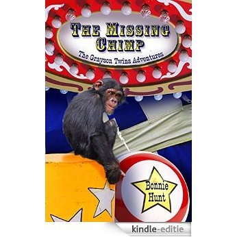 The Missing Chimp: The Grayson Twins Adventures (English Edition) [Kindle-editie]