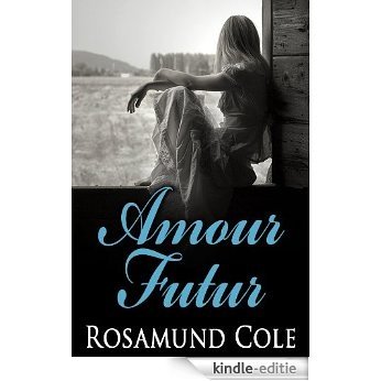 Amour Futur (French Edition) [Kindle-editie] beoordelingen