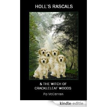 Holl's Rascals & The Witch Of Crackleleaf Woods (English Edition) [Kindle-editie]