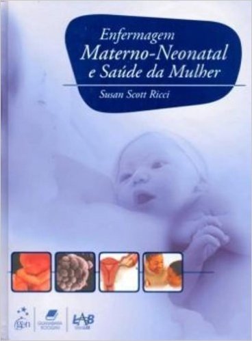 Enfermagem Materno-Neonatal E Saúde Da Mulher baixar
