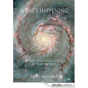 What's Happening: A Very Unusual Look At The  World (English Edition) [Kindle-editie]