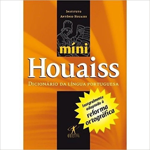 Minidicionário Houaiss Da Língua Portuguesa Adaptado À Reforma Ortográfica Da Língua Portuguesa