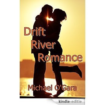 Drift River Romance (English Edition) [Kindle-editie]