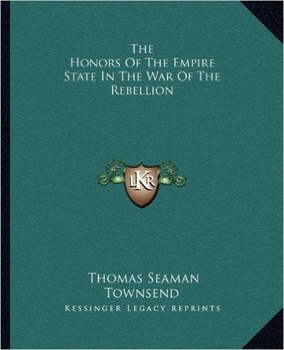 The Honors of the Empire State in the War of the Rebellion