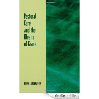 Pastoral Care and the Means of Grace (Fortress Resources for Preaching) [Kindle-editie]