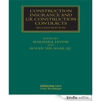 Construction Insurance (Construction Practice Series) [Kindle-editie]