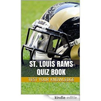 St. Louis Rams Quiz Book - 50 Fun & Fact Filled Questions About NFL Football Team St. Louis Rams (English Edition) [Kindle-editie]