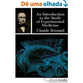 An Introduction to the Study of Experimental Medicine (Dover Books on Biology) [eBook Kindle] baixar