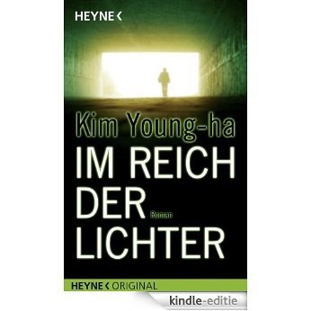 Im Reich der Lichter: Roman (German Edition) [Kindle-editie]