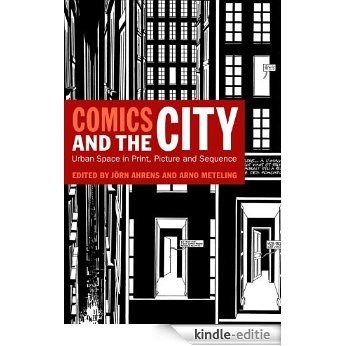 Comics and the City: Urban Space in Print, Picture and Sequence [Kindle-editie] beoordelingen