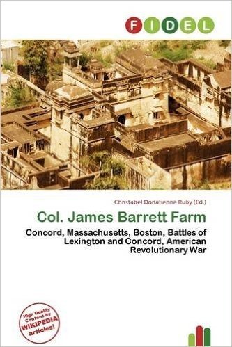 Col. James Barrett Farm