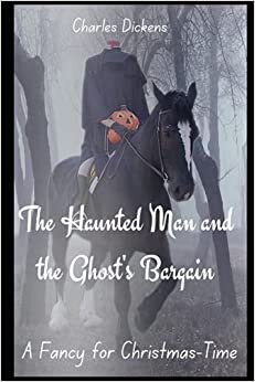 indir The Haunted Man and the Ghost&#39;s Bargain (annotated)