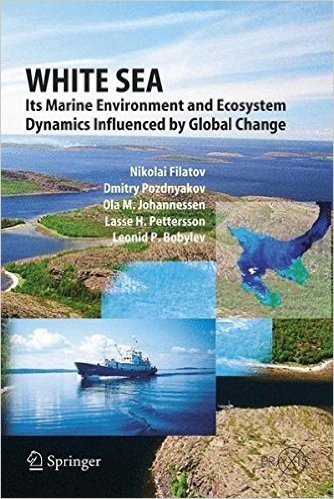 White Sea: Its Marine Environment and Ecosystem Dynamics Influenced by Global Change