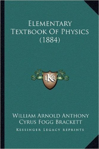 Elementary Textbook of Physics (1884)