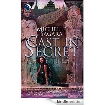Cast In Secret (The Chronicles of Elantra, Book 3) [Kindle-editie]