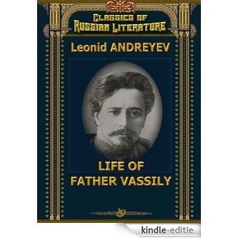 Liffe of Father Vassily (English Edition) [Kindle-editie]