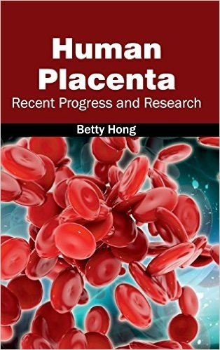 Human Placenta: Recent Progress and Research baixar