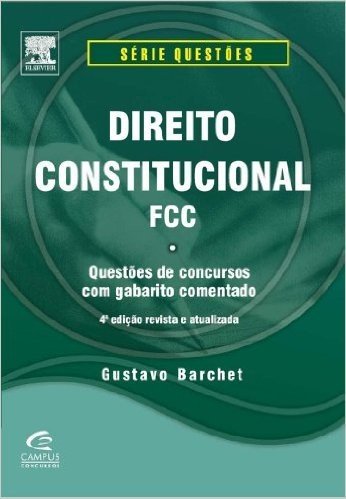 Direito Constitucional. FCC - Série Questões