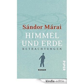Himmel und Erde: Betrachtungen (German Edition) [Kindle-editie]