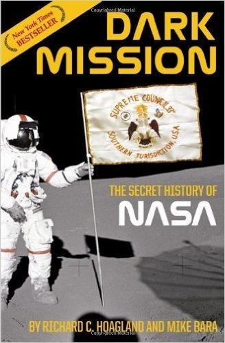 Dark Mission: The Secret History of the National Aeronautics and Space Administration