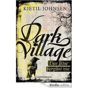 Dark Village - Band 1: Das Böse vergisst nie [Kindle-editie]