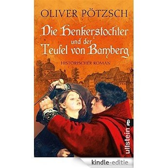Die Henkerstochter und der Teufel von Bamberg (Die Henkerstochter-Saga) [Kindle-editie]