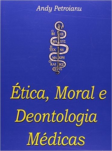 Ética, Moral e Deontologia Médica