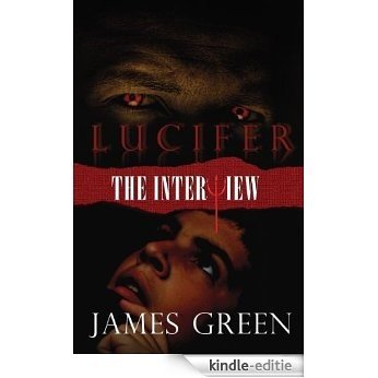Lucifer- The Interview (English Edition) [Kindle-editie]
