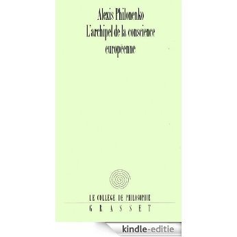 L'archipel de la conscience européenne (Littérature) (French Edition) [Kindle-editie]