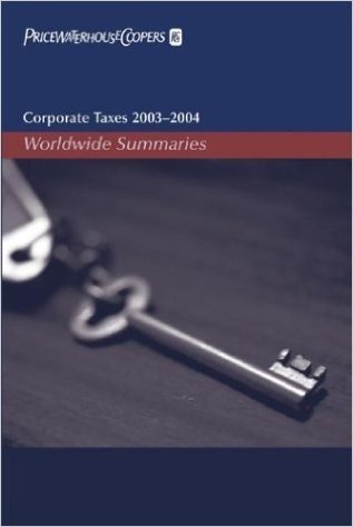 Corporate Taxes 2003-2004: Worldwide Summaries