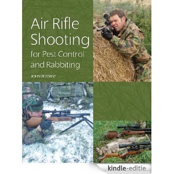 Air Rifle Shooting for Pest Control and Rabbiting [Kindle-editie]