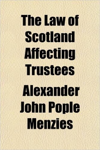 The Law of Scotland Affecting Trustees