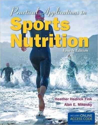 [Practical Applications In Sports Nutrition] (By: Heather Hedrick Fink) [published: January, 2014]