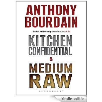 Tony Bourdain boxset: Kitchen Confidential & Medium Raw [Kindle-editie]