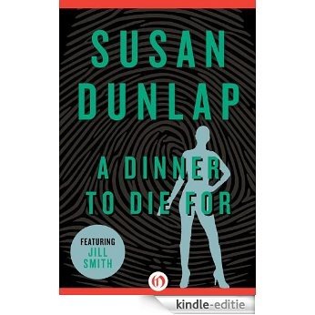 A Dinner to Die For (The Jill Smith Mysteries, 5) (English Edition) [Kindle-editie]