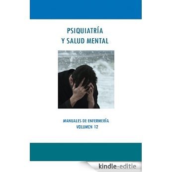 PSIQUIATRÍA Y SALUD MENTAL (Manuales de Enfermería nº 12) (Spanish Edition) [Kindle-editie]