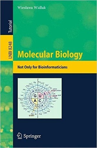Molecular Biology - Not Only for Bioinformaticians