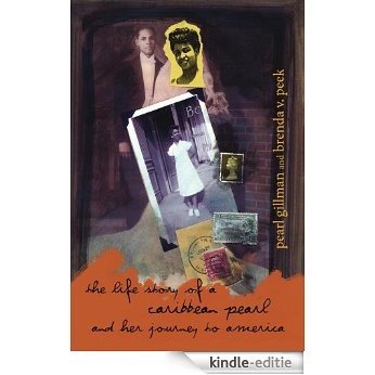 The Life Story of a Caribbean Pearl and her Journey to America (English Edition) [Kindle-editie]