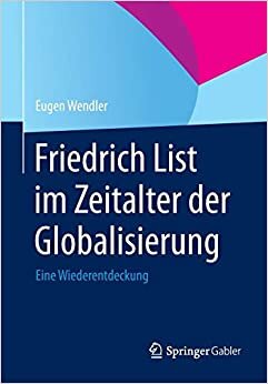 Friedrich List im Zeitalter der Globalisierung: Eine Wiederentdeckung
