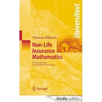 Non-Life Insurance Mathematics: An Introduction with Stochastic Processes (Universitext) [Kindle-editie]