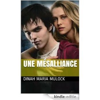 Une mésalliance (French Edition) [Kindle-editie]