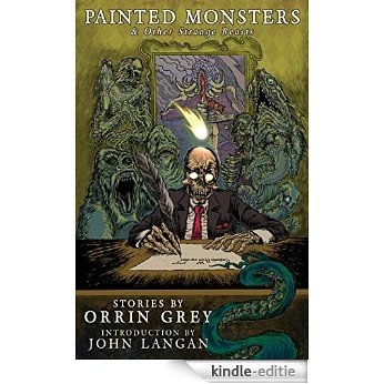 Painted Monsters & Other Strange Beasts (English Edition) [Kindle-editie]