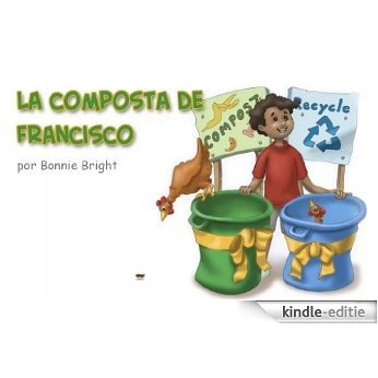 La Composta de Francisco (Spanish Edition) [Kindle-editie]