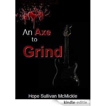 An Axe to Grind (English Edition) [Kindle-editie]
