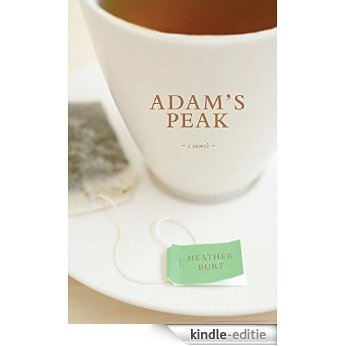 Adam's Peak: A Novel [Kindle-editie]